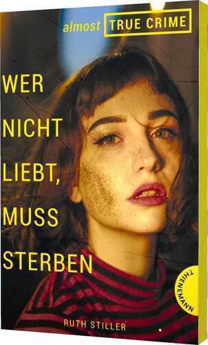 Almost True Crime 1: Wer nicht liebt, muss sterben