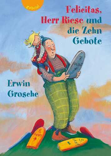 Felicitas, Herr Riese und die Zehn Gebote