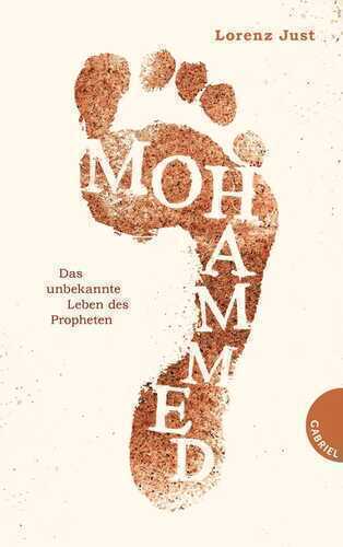 Mohammed - Das unbekannte Leben des Propheten