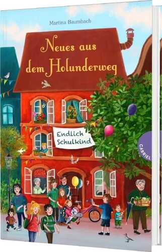 Holunderweg: Neues aus dem Holunderweg - Endlich Schulkind