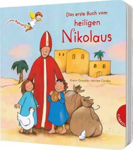 Dein kleiner Begleiter: Das erste Buch vom heiligen Nikolaus