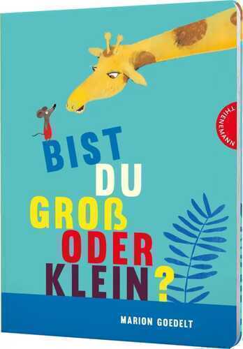 Bist du groß oder klein? — Marion Goedelt