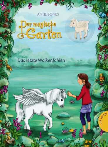 Der magische Garten - Das letzte Wolkenfohlen