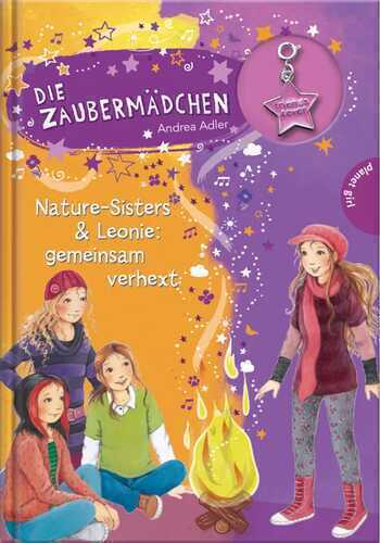 Die Zaubermädchen - Nature-Sisters & Leonie – gemeinsam verhext
