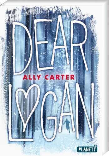 Dear Logan — Ally Carter