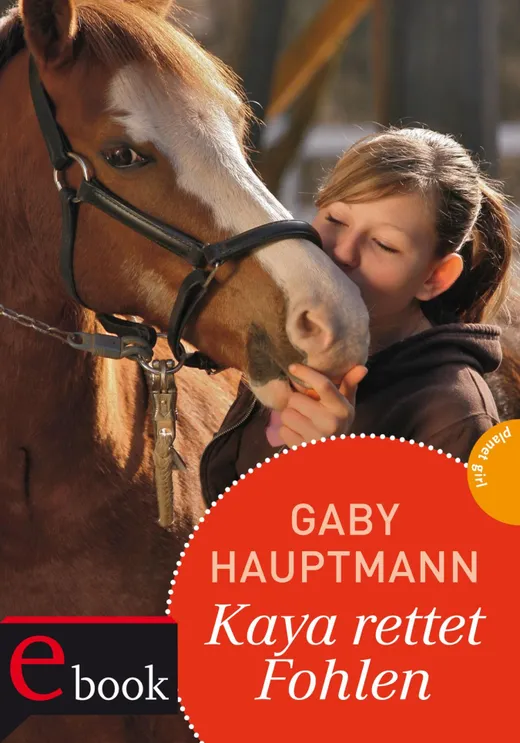 Kaya - frei und stark 9: Kaya rettet Fohlen