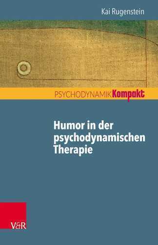 Humor in der psychodynamischen Therapie (Psychodynamik kompakt)
