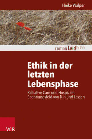 Ethik in der letzten Lebensphase