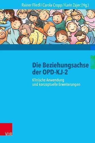 Die Beziehungsachse der OPD-KJ-2: Klinische Anwendung und konzeptuelle Erweiterungen