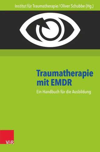 Traumatherapie mit EMDR: Ein Handbuch für die Ausbildung: Ein Handbuch für die Ausbildung. Hg.Inst.f.Traumatherapie/Schubbe