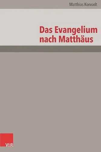 Das Evangelium nach Matthäus (Das Neue Testament Deutsch. Neues Göttinger Bibelwerk - Neubearbeitungen)