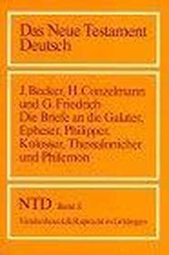Die Briefe an die Galater, Epheser, Philipper, Kolosser, Thessalonicher und Philemon