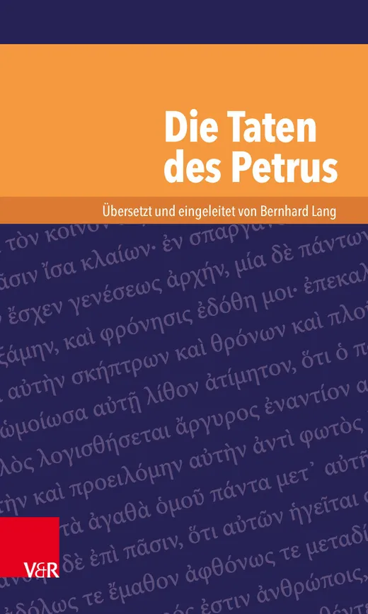 Die Taten des Petrus (Kleine Bibliothek der antiken jüdischen und christlichen Literatur)