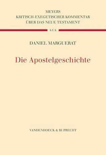 Die Apostelgeschichte (Kritisch-exegetischer Kommentar über das Neue Testament)