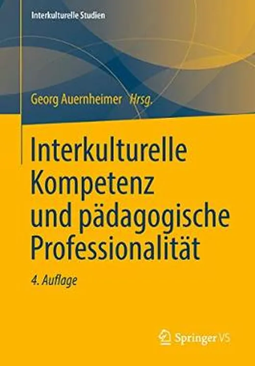 Interkulturelle Kompetenz und pädagogische Professionalität (Interkulturelle Studien)