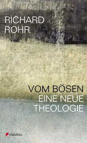 Vom Bösen — Richard Rohr