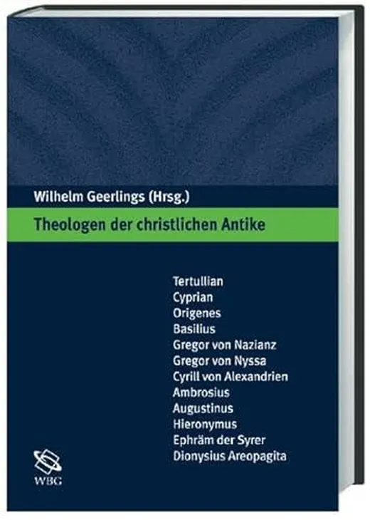 Theologen der christlichen Antike: Eine Einführung