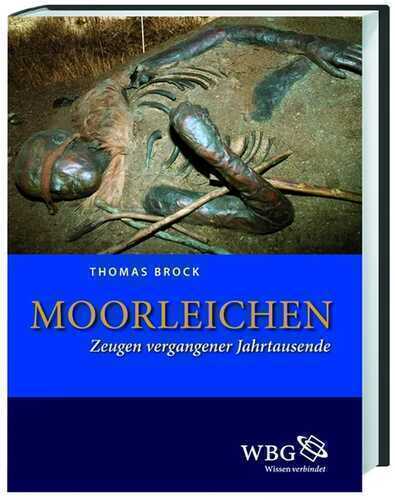 Moorleichen — Thomas Brock