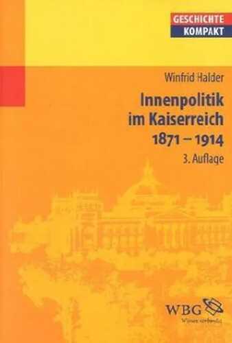 Innenpolitik im Kaiserreich 1871-1914