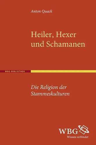 Heiler, Hexen und Schamanen