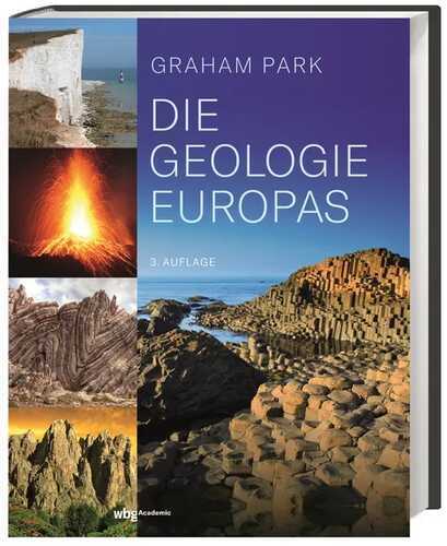 Die Geologie Europas. Europas geologische Entwicklung: kurz, knapp und verständlich erklärt.
