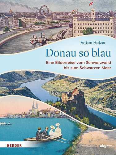 Donau so blau — Anton Holzer