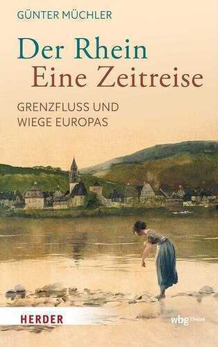 Der Rhein - eine Zeitreise