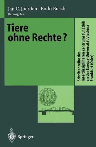 Tiere ohne Rechte? (Schriftenreihe des Interdisziplinären Zentrums für Ethik an der Europa-Universität Viadrina Frankfurt (Oder))