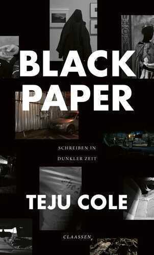 Black Paper — Teju Cole