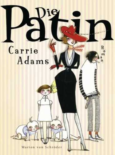 Die Patin — Carrie Adams