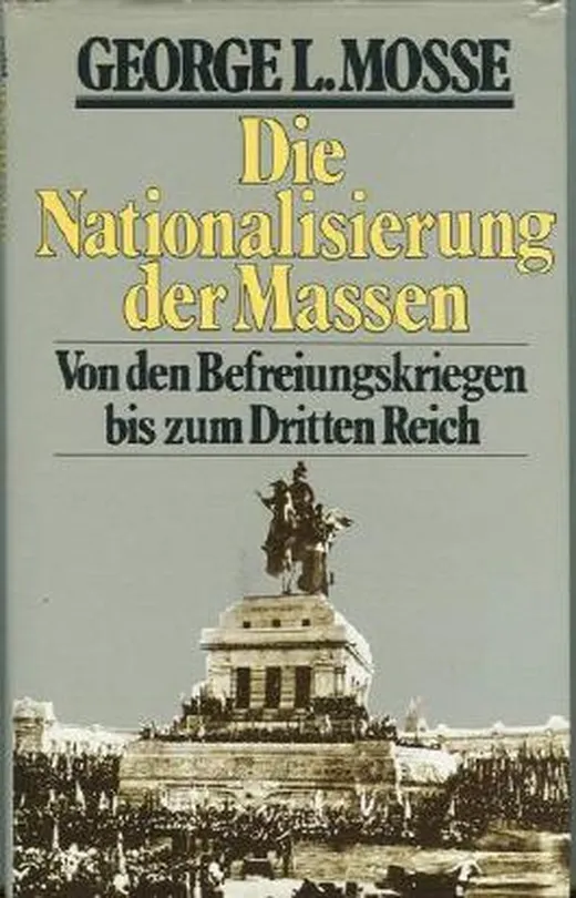 Die Nationalisierung der Massen--Von den Befreiungskriegen bis zum dritten Reich
