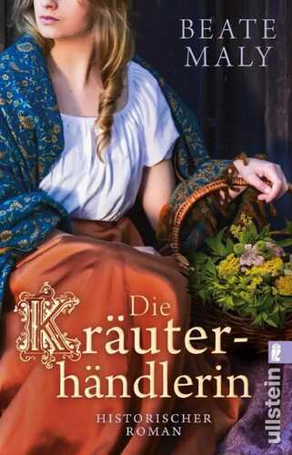 Die Kräuterhändlerin — Beate Maly