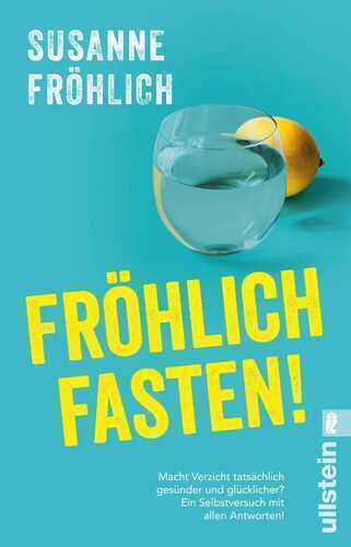 Fröhlich fasten! — Susanne Fröhlich