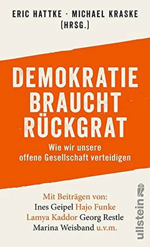 Demokratie braucht Rückgrat: Wie wir unsere offene Gesellschaft verteidigen