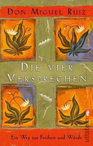 Die vier Versprechen — Don Miguel Ruiz