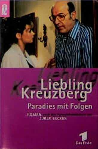 Liebling Kreuzberg, Paradies mit Folgen