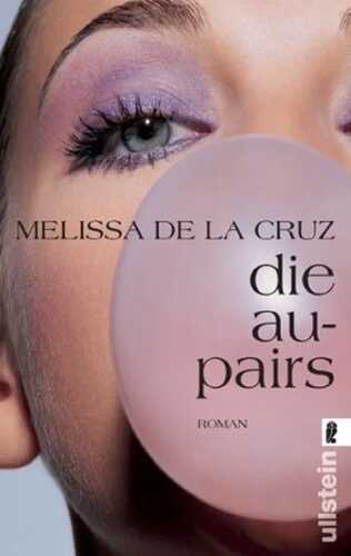 Die Au-Pairs — Melissa  De La Cruz