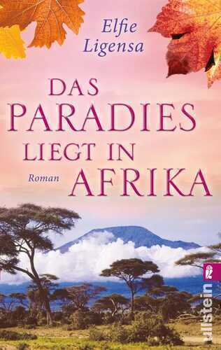 Das Paradies liegt in Afrika (Ein Südafrika-Roman 2)