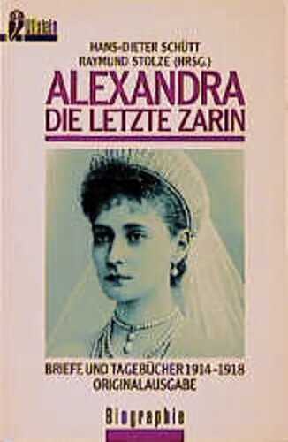 Alexandra, die letzte Zarin