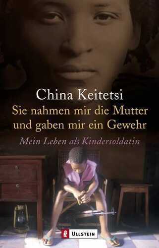Sie nahmen mir die Mutter und gaben mir ein Gewehr