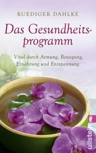 Das Gesundheitsprogramm — Ruediger  Dahlke