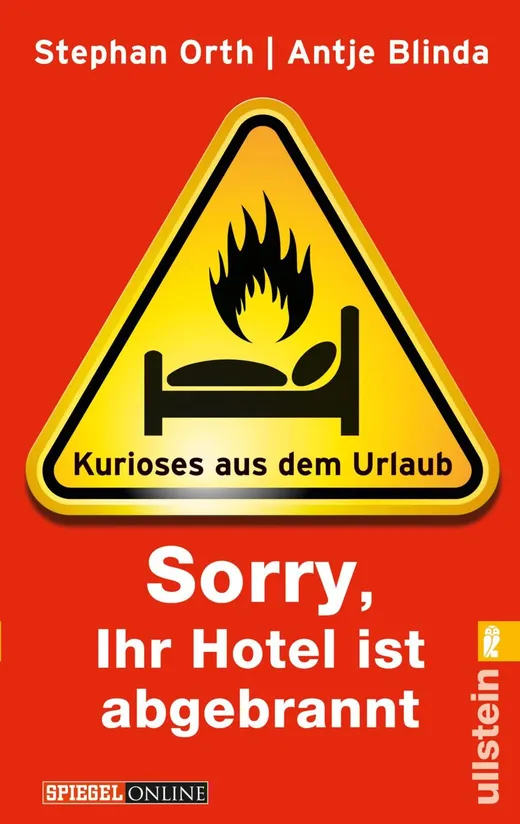 »Sorry, Ihr Hotel ist abgebrannt«