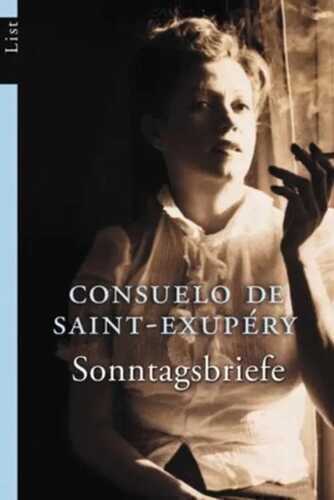 Sonntagsbriefe — Consuelo de Saint-Exupéry