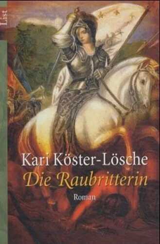 Die Raubritterin — Kari Köster-Lösche