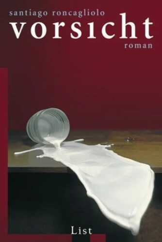 Vorsicht — Santiago Roncagliolo