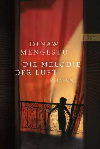 Die Melodie der Luft — Dinaw Mengestu