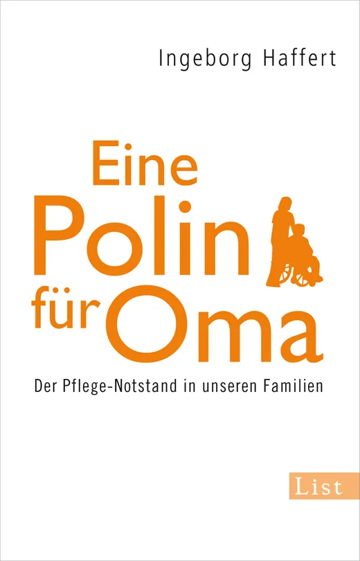 Eine Polin für Oma - Der Pflege-Notstand in unseren Familien