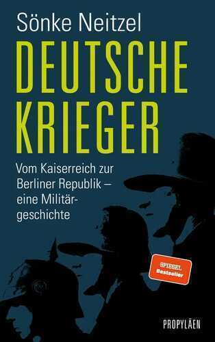 Deutsche Krieger — Sönke Neitzel