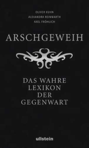 Arschgeweih — Oliver Kuhn,