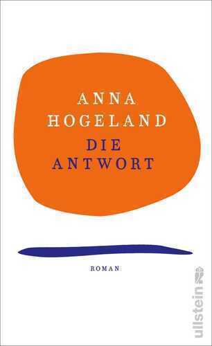 Die Antwort — Anna Hogeland
